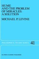 Hume and the Problem of Miracles: A Solution - M.P. Levine - cover