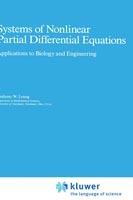 Systems of Nonlinear Partial Differential Equations: Applications to Biology and Engineering - A.W. Leung - cover