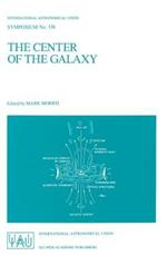 The Center of the Galaxy: Proceedings of the 136th Symposium of the International Astronomical Union, Held in Los Angeles, U.S.A., July 25–29, 1988