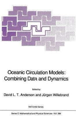 Oceanic Circulation Models: Combining Data and Dynamics - cover