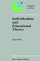 Individualism and Educational Theory - J. Watt - cover