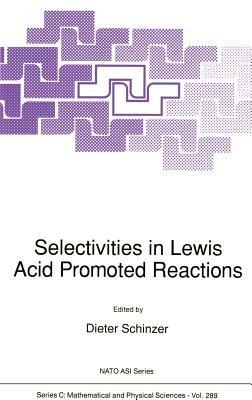 Selectivities in Lewis Acid Promoted Reactions - cover