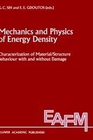 Mechanics and Physics of Energy Density: Characterization of material/structure behaviour with and without damage - cover