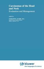 Carcinomas of the Head and Neck: Evaluation and Management