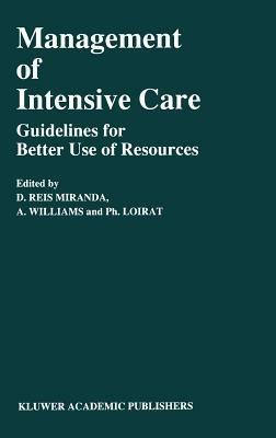 Management of Intensive Care: Guidelines for Better Use of Resources - cover