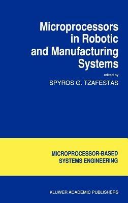 Microprocessors in Robotic and Manufacturing Systems - cover