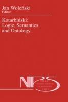 Kotarbinski: Logic, Semantics and Ontology - cover
