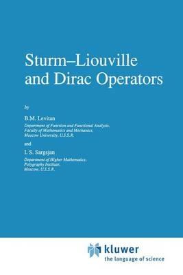 Sturm—Liouville and Dirac Operators - Levitan,I.S. Sargsjan - cover