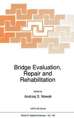 Bridge Evaluation, Repair and Rehabilitation - cover