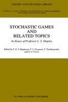 Stochastic Games And Related Topics: In Honor of Professor L. S. Shapley - cover
