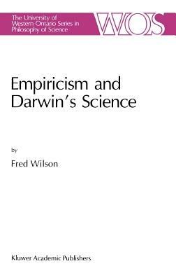 Empiricism and Darwin’s Science - F. Wilson - cover