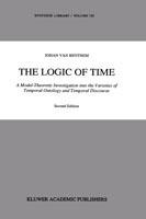 The Logic of Time: A Model-Theoretic Investigation into the Varieties of  Temporal Ontology and Temporal Discourse - Johan van Benthem - cover