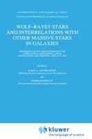 Wolf-Rayet Stars and Interrelations with other Massive Stars in Galaxies: Proceedings of the 143RD Symposium of the International Astronomical Union, Held in Sanur, Bali, Indonesia, June 18–22, 1990 - cover