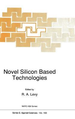 Novel Silicon Based Technologies: Conference Proceedings - cover