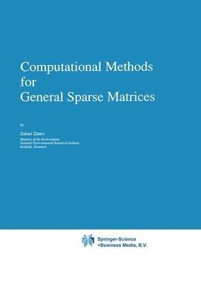 Computational Methods for General Sparse Matrices - Zahari Zlatev - cover