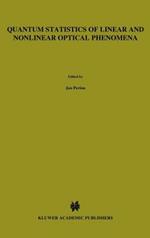 Quantum Statistics of Linear and Nonlinear Optical Phenomena