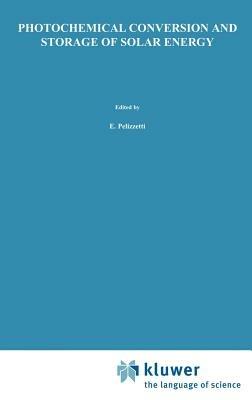Photochemical Conversion and Storage of Solar Energy: Proceedings of the Eighth International Conference on Photochemical Conversion and Storage of Solar Energy, IPS-8, held July 15–20, 1990, in Palermo, Italy - cover