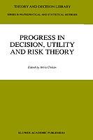 Progress In Decision, Utility And Risk Theory - cover