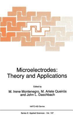 Microelectrodes: Theory and Applications - cover