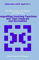 Inequalities Involving Functions and Their Integrals and Derivatives - Dragoslav S. Mitrinovic,J. Pecaric,A.M Fink - cover