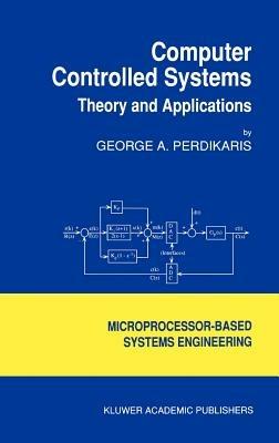 Computer Controlled Systems: Theory and Applications - G. Perdikaris - cover