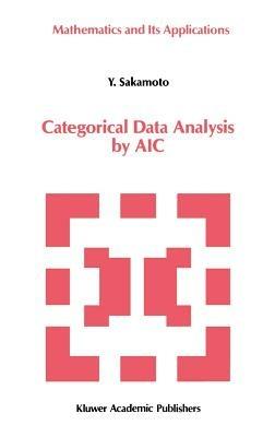Categorical Data Analysis by AIC - Y. Sakamoto - cover