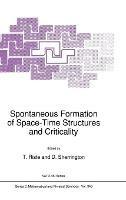 Spontaneous Formation of Space-Time Structures and Criticality - cover