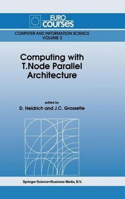 Computing with T.Node Parallel Architecture - cover