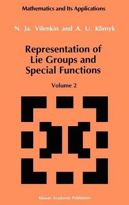 Representation of Lie Groups and Special Functions: Volume 2: Class I Representations, Special Functions, and Integral Transforms - N.Ja. Vilenkin,A.U. Klimyk - cover