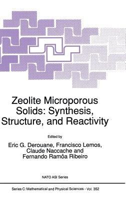 Zeolite Microporous Solids: Synthesis, Structure, and Reactivity - cover