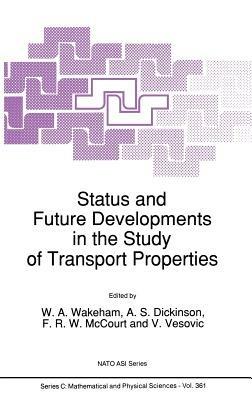 Status and Future Developments in the Study of Transport Properties - cover