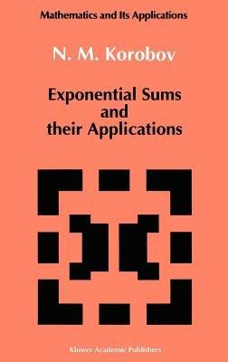 Exponential Sums and their Applications - N.M Korobov - cover