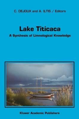 Lake Titicaca: A Synthesis of Limnological Knowledge - cover