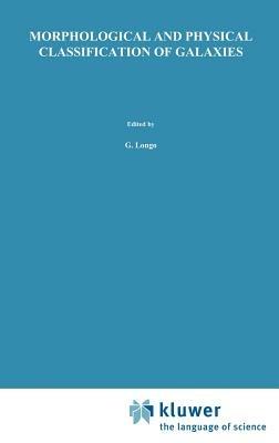 Morphological and Physical Classification of Galaxies: Proceedings of the Fifth International Workshop of the Osservatorio Astronomico di Capodimonte Held in Sant’Agata Sui Due Golfi, Italy, September 3–7, 1990 - cover