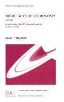 Highlights of Astronomy: As Presented at the XXIst General Assembly of the IAU, Buenos Aries - cover