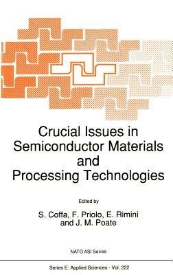 Crucial Issues in Semiconductor Materials and Processing Technologies - cover