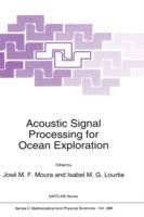 Acoustic Signal Processing for Ocean Exploration