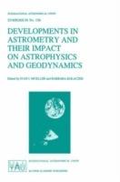 Developments in Astrometry and Their Impact on Astrophysics and Geodynamics: Proceedings of the 156th Symposium of the International Astronomical Union Held in Shanghai, China, September 15–19, 1992 - cover