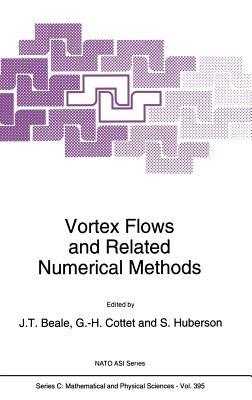 Vortex Flows and Related Numerical Methods - cover