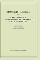 Early Writings in the Philosophy of Logic and Mathematics - Edmund Husserl - cover