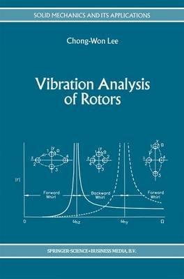 Vibration Analysis of Rotors - Chong-Won Lee - cover