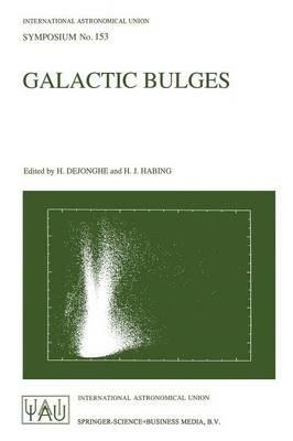 Galactic Bulges: Proceedings of the 153th Symposium of the International Astronomical Union, Held in Ghent, Belgium, August 17–22, 1992 - cover