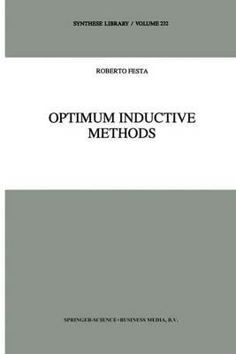 Optimum Inductive Methods: A Study in Inductive Probability, Bayesian Statistics, and Verisimilitude - R. Festa - cover