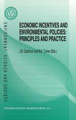 Economic Incentives and Environmental Policies: Principles and Practice