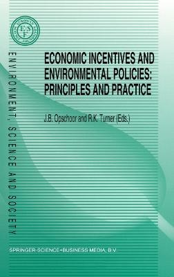 Economic Incentives and Environmental Policies: Principles and Practice - cover