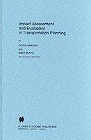 Impact Assessment and Evaluation in Transportation Planning - Peter Nijkamp,E.W. Blaas - cover