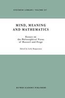 Mind, Meaning and Mathematics: Essays on the Philosophical Views of Husserl and Frege - cover