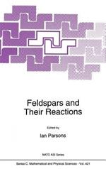 Feldspars and their Reactions