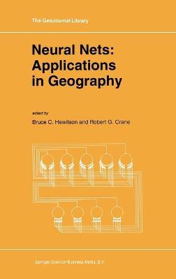 Neural Nets: Applications in Geography - cover