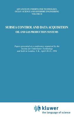 Subsea Control and Data Acquisition: for Oil and Gas Production Systems - cover